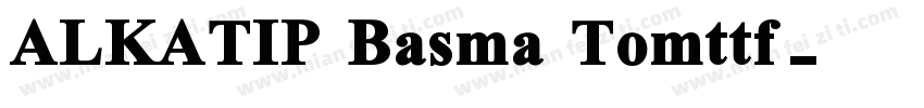 ALKATIP Basma Tomttf字体转换